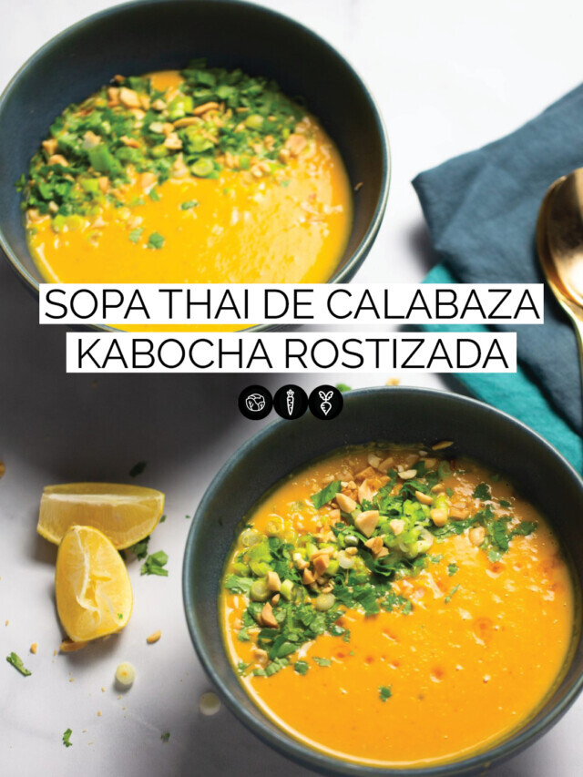 SOPA THAI DE CALABAZA KABOCHA ROSTIZADA