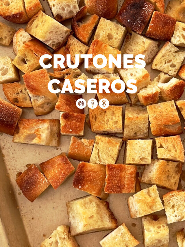 CRUTONES CASEROS